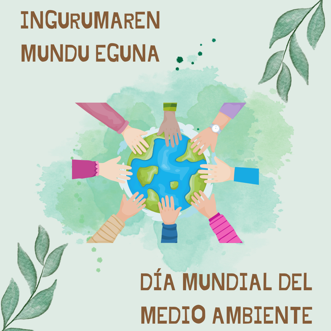 DÍA MUNDIAL DEL MEDIO AMBIENTE (Sin contaminación por plásticos)